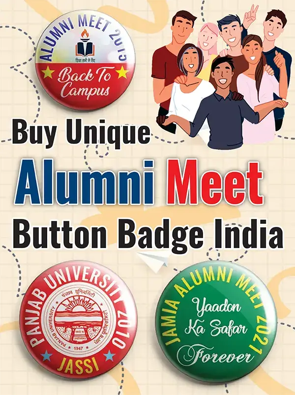 Buy Unique Alumni Meet Button Badge India