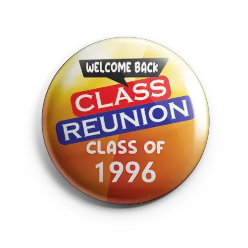 Class Reunion Batch with Year and Name print on it